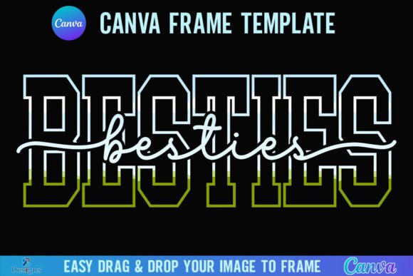 Besties Canva Frame Varsity Best Friend: A Designer's Practical Review