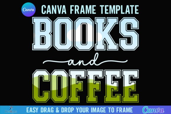 Books and Coffee Canva Frame: A Cozy Design Tool