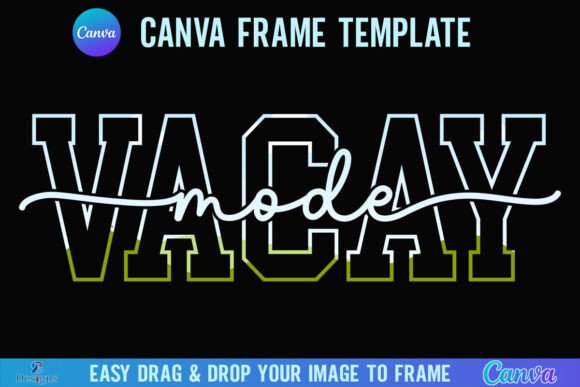 Effortless Summer Vibes: The Vacay Mode Canva Frame Template