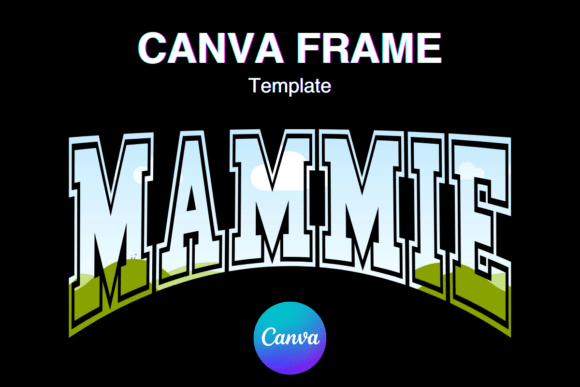 MAMMIE Canva Frame MAMA Shirt Varsity_2: Your Go-To for Bold, Personalized Design